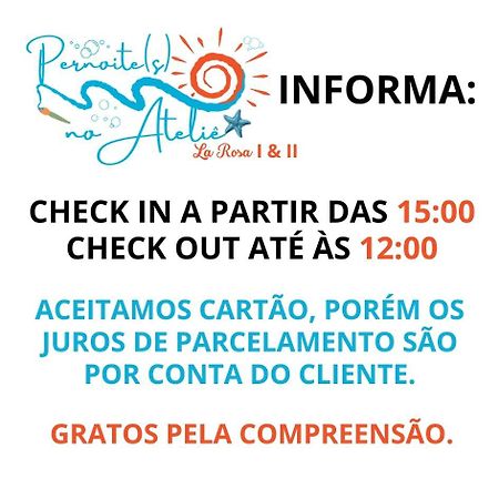 Hotel Pernoites No Atelie La Rosa I Itapoa  Exterior foto